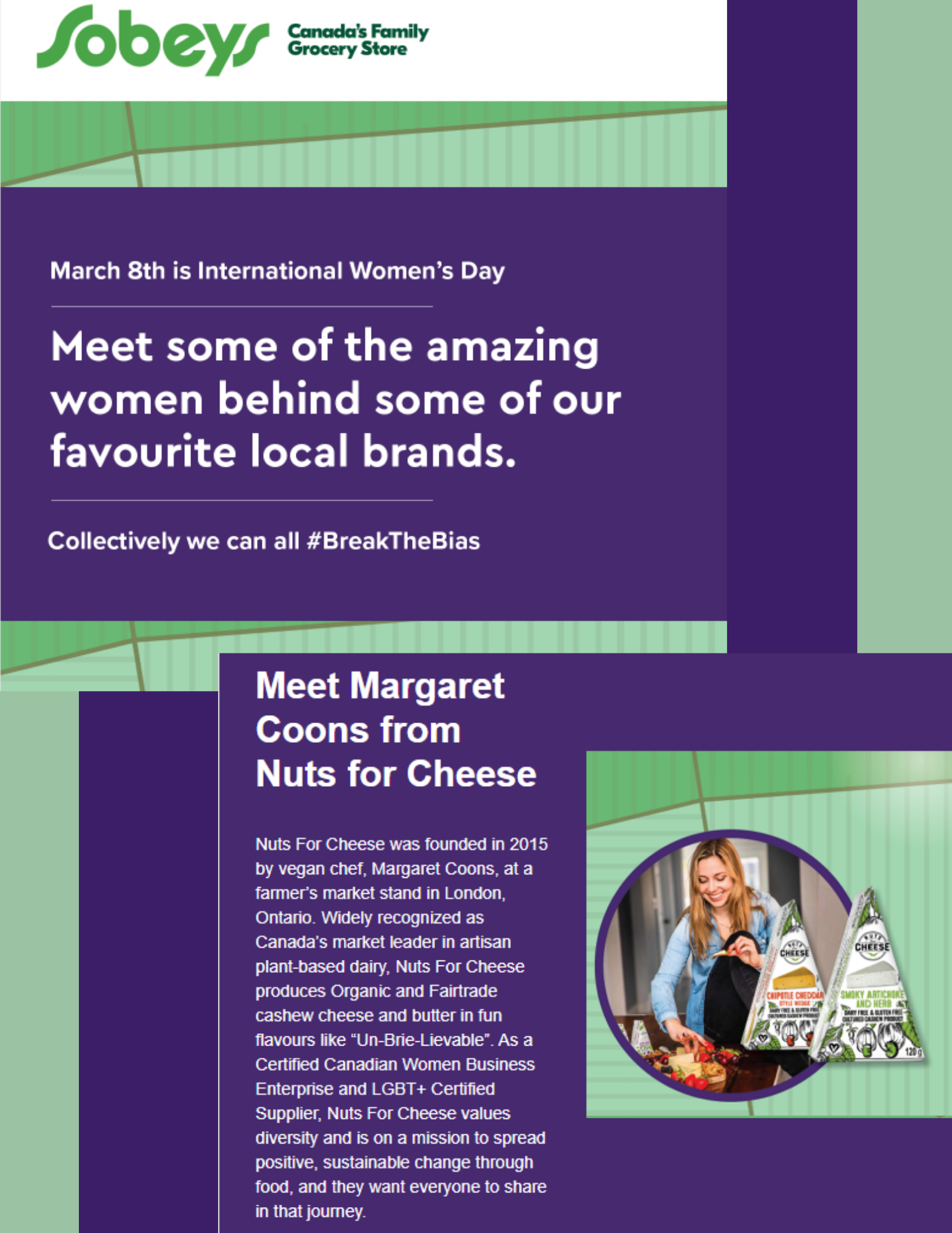 Spotted in Sobeys International Women's Day feature Nuts for Cheese